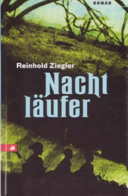 Nachtläufer, Reinhold Ziegler