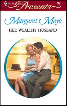 Her Wealthy Husband, Margaret Mayo