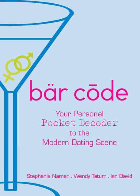 Bar Code, Ian David, Stephanie Naman, Wendy Tatum