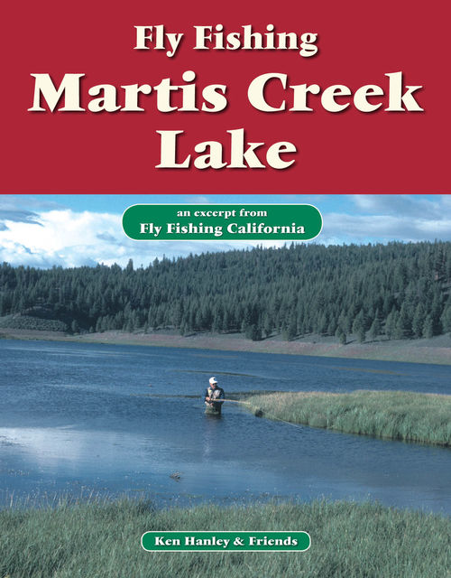 Fly Fishing Martis Creek Lake, Ken Hanley