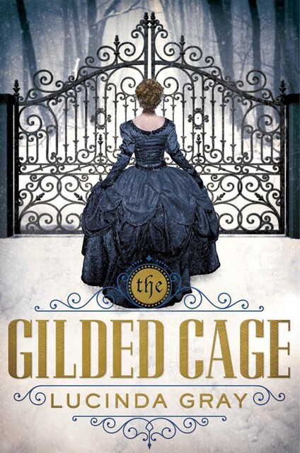 The Gilded Cage, Lucinda Gray
