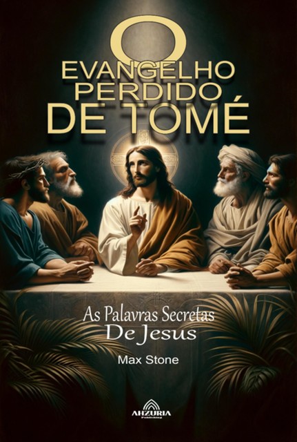 O Evangelho Perdido De Tomé, Max Stone