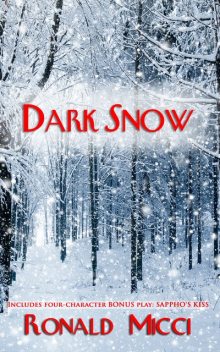 Dark Snow, Ronald Micci