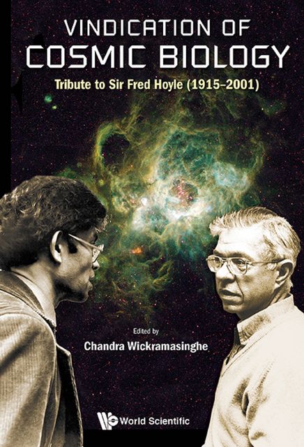 Vindication of Cosmic Biology, Chandra Wickramasinghe