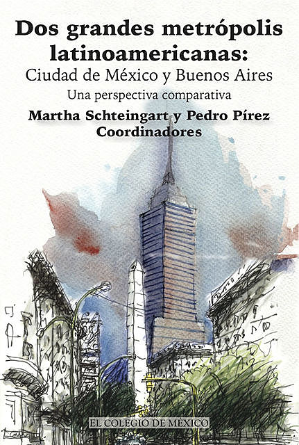 Dos grandes metrópolis latinoamericanas, Martha Schteingart, Pedro Pírez