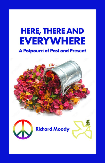 Here, There and Everywhere, Richard Moody