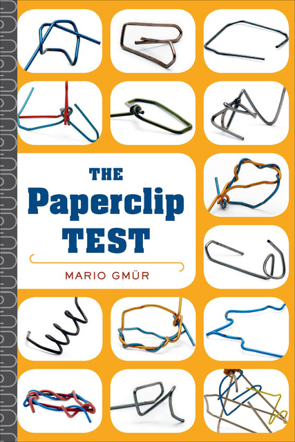 The Paperclip Test, Mario Gmvºr
