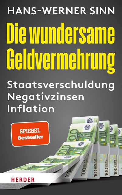 Die wundersame Geldvermehrung, Hans-Werner Sinn