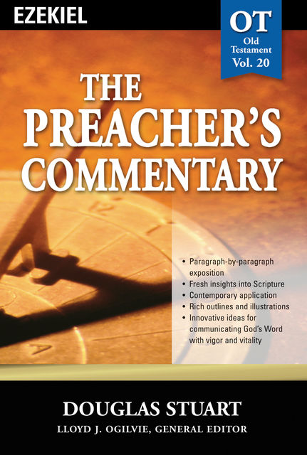 The Preacher's Commentary - Vol. 20: Ezekiel, Stuart Douglas