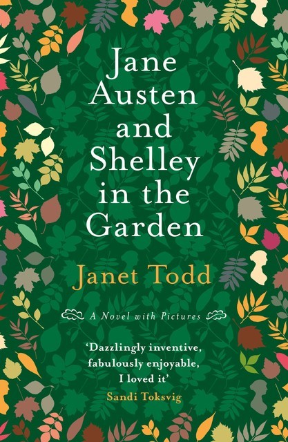 Jane Austen and Shelley in the Garden, Janet Todd