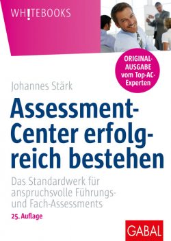 Assessment-Center erfolgreich bestehen, Johannes Stärk