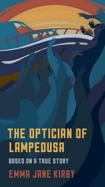 The Optician of Lampedusa, Emma-Jane Kirby