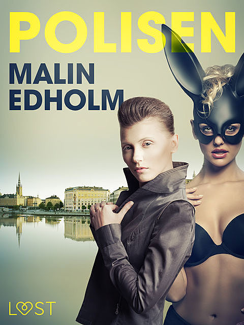 Polisen – erotisk novell, Malin Edholm