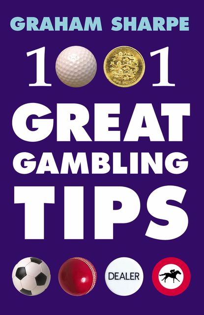 1001 Great Gambling Tips, Graham Sharpe