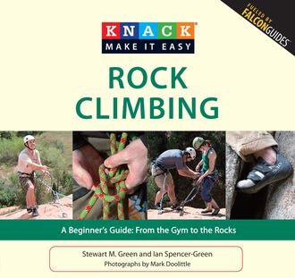 Knack Rock Climbing, Stewart M. Green, Ian Spencer-Green