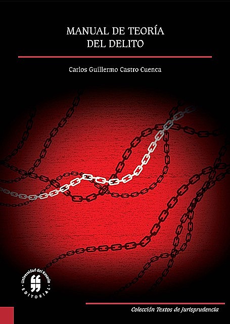 Manual de teoría del delito, Carlos Guillermo Castro Cuenca