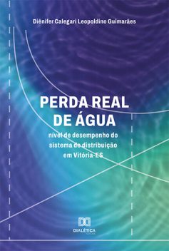 Perda Real de Água, Diênifer Calegari Leopoldino Guimarães