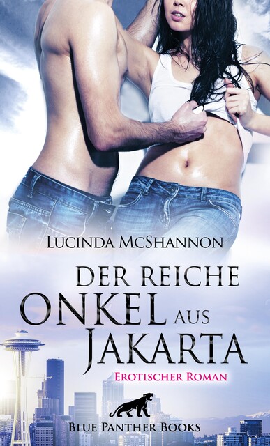 Der reiche Onkel aus Jakarta | Erotischer Roman, Lucinda McShannon
