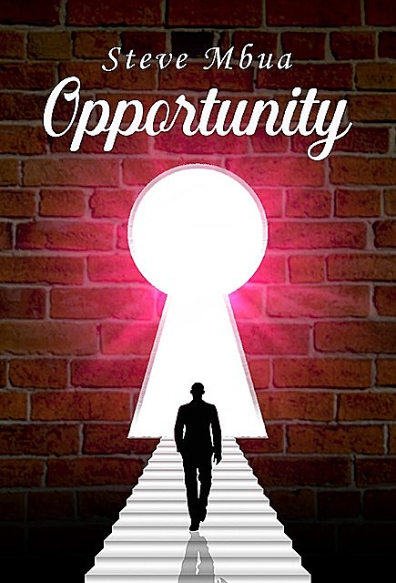 Opportunity, Steve Mbua