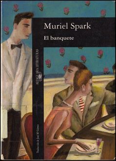 El Banquete, Muriel Spark