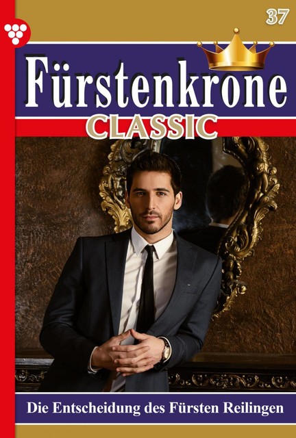 Fürstenkrone Classic 37 – Adelsroman, Sybille von Sydow