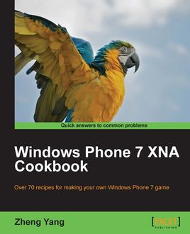 Windows Phone 7 XNA Cookbook, Zheng Yang