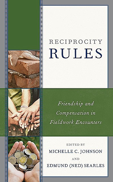 Reciprocity Rules, Michelle Johnson, Alma Gottlieb, Anya Peterson Royce, Carolyn M. Rouse, Chelsea Wentworth, Josh Fisher, Julie Kalsrap, Searles