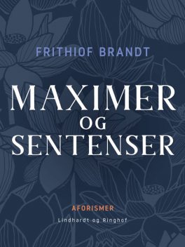 Maximer og sentenser, Frithiof Brandt