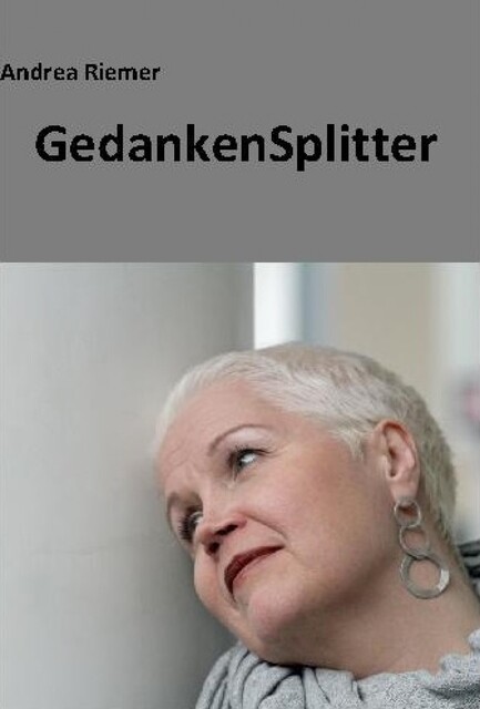 GedankenSplitter, Andrea Riemer