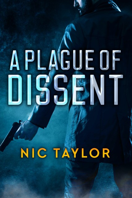 A Plague of Dissent, Nic Taylor
