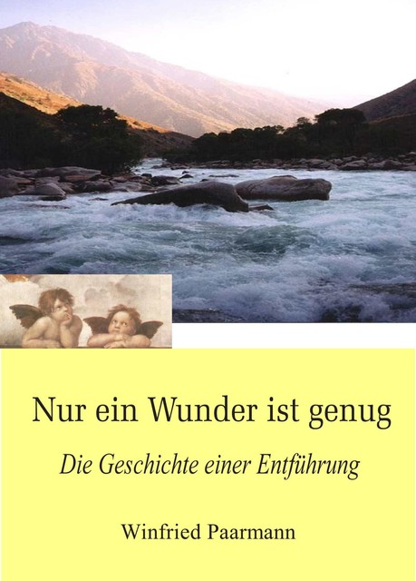 Nur ein Wunder ist genug, Winfried Paarmann