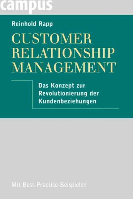 Customer Relationship Management, Reinhold Rapp