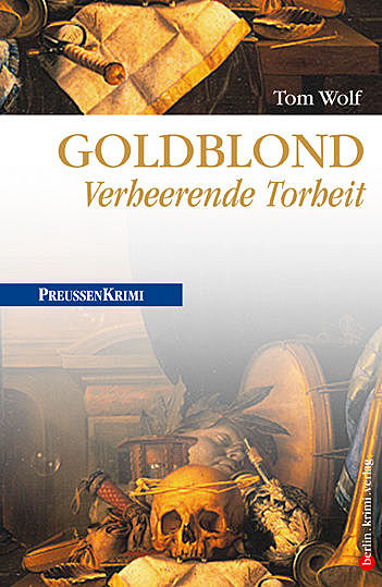 Goldblond – Verheerende Torheit, Tom Wolf