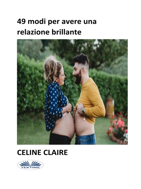 49 Modi Per Avere Una Relazione Brillante, Celine Claire