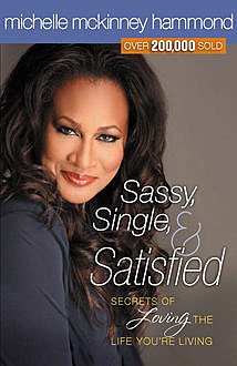 Sassy, Single, and Satisfied, Michelle McKinney Hammond