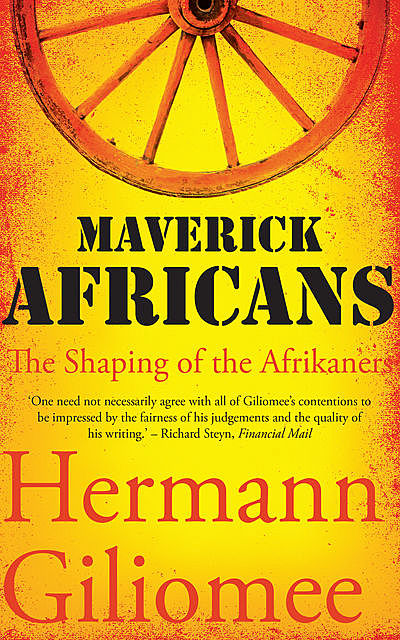 Maverick Africans, Hermann Giliomee