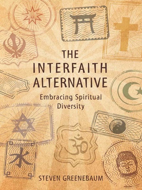 The Interfaith Alternative, Steven Greenebaum