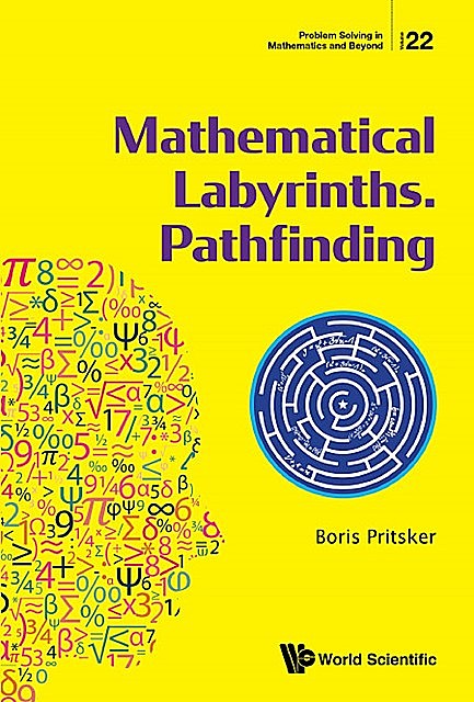 Mathematical Labyrinths. Pathfinding, Boris Pritsker