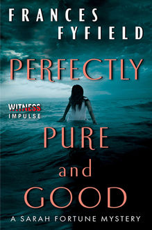Perfectly Pure and Good, Frances Fyfield