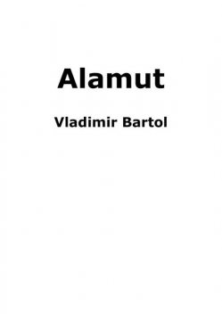 Alamut, Vladimir Bartol