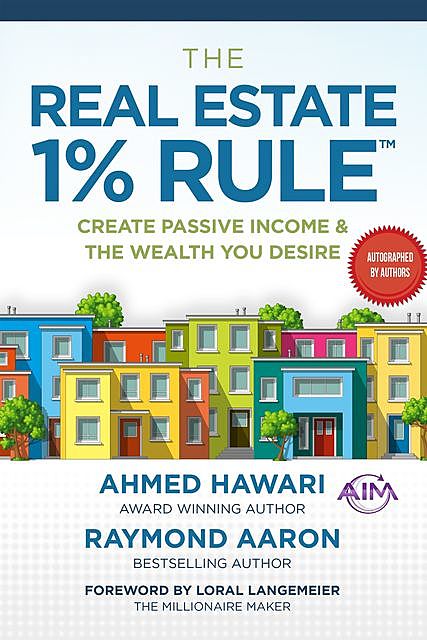 The Real Estate 1% Rule, Raymond Aaron, Ahmed Hawari