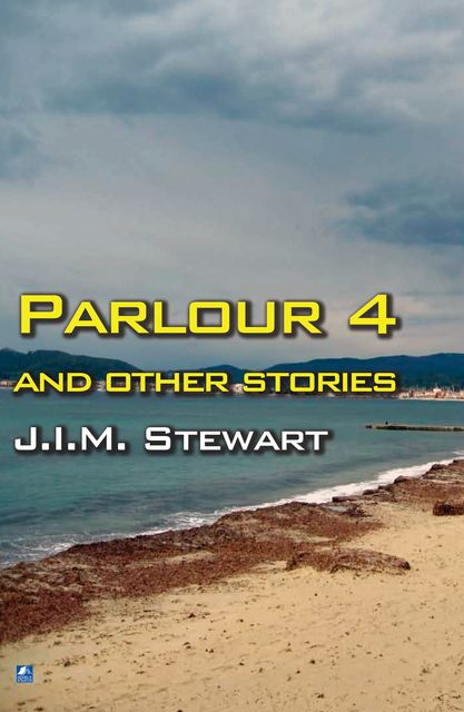 Parlour Four, J.I. M. Stewart
