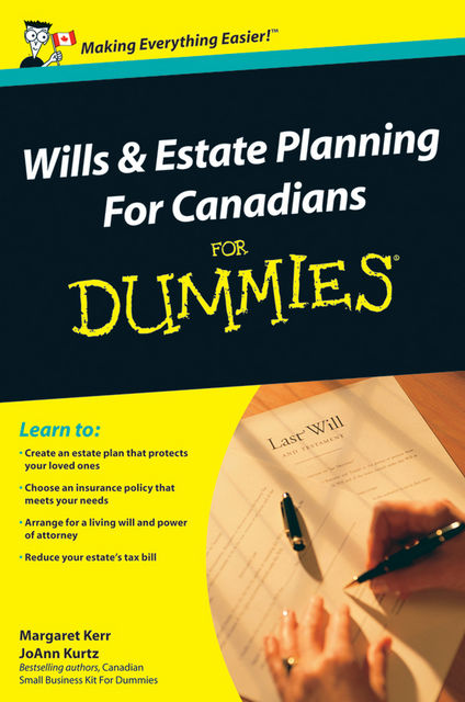 Wills and Estate Planning For Canadians For Dummies, JoAnn Kurtz, Margaret Kerr