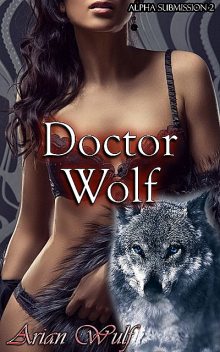 Doctor Wolf, Arian Wulf