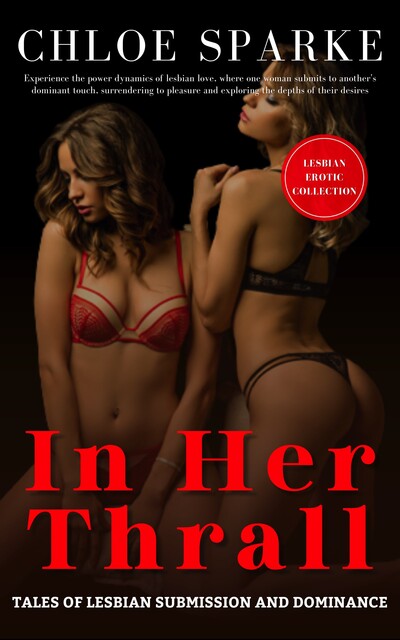 In Her Thrall, Chloe Sparke