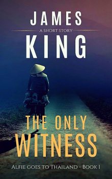 The Only Witness, James King