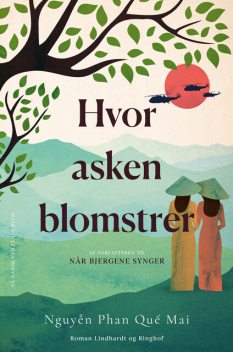 Hvor asken blomstrer, Nguyễn Phan Quế Mai