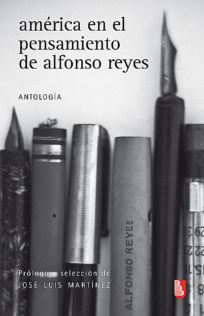 América en el pensamiento de Alfonso Reyes, Alfonso Reyes