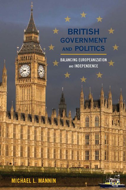 British Government and Politics, Michael L. Mannin
