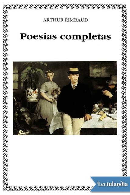 Poesías completas, Arthur Rimbaud